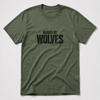 Raised By Wolves T-Shirt