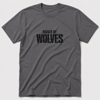 Raised By Wolves T-Shirt