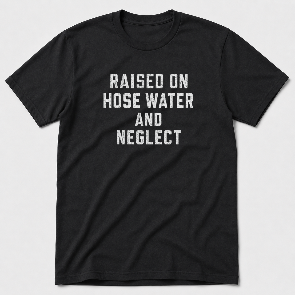Raised On Hose Water T-Shirt