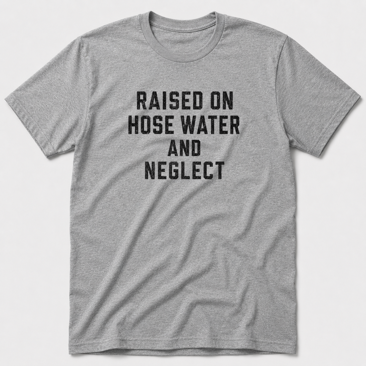 Raised On Hose Water T-Shirt