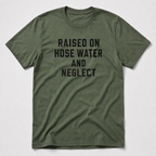 Raised On Hose Water T-Shirt