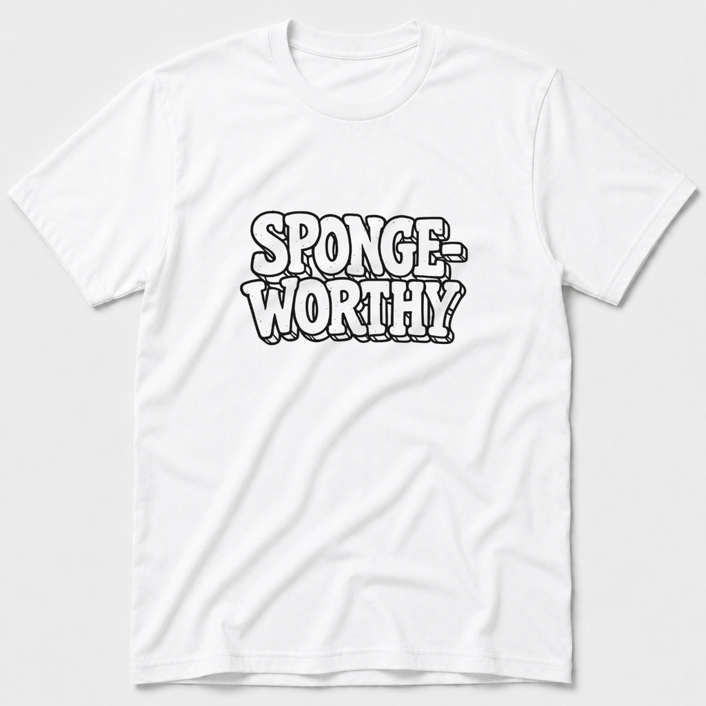 Sponge-Worthy T-Shirt