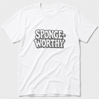 Sponge-Worthy T-Shirt
