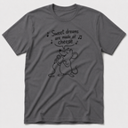 Sweet Dreams T-Shirt