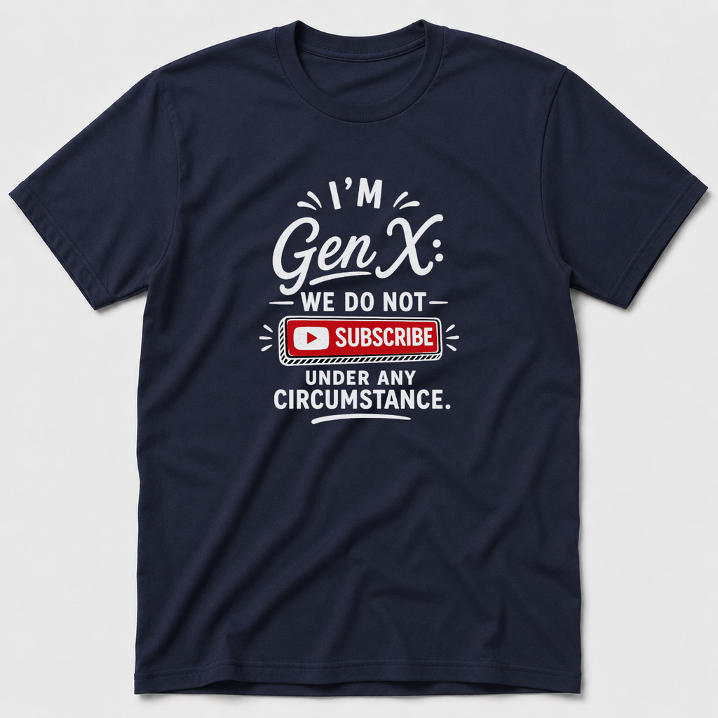 We Do Not Subscribe T-Shirt