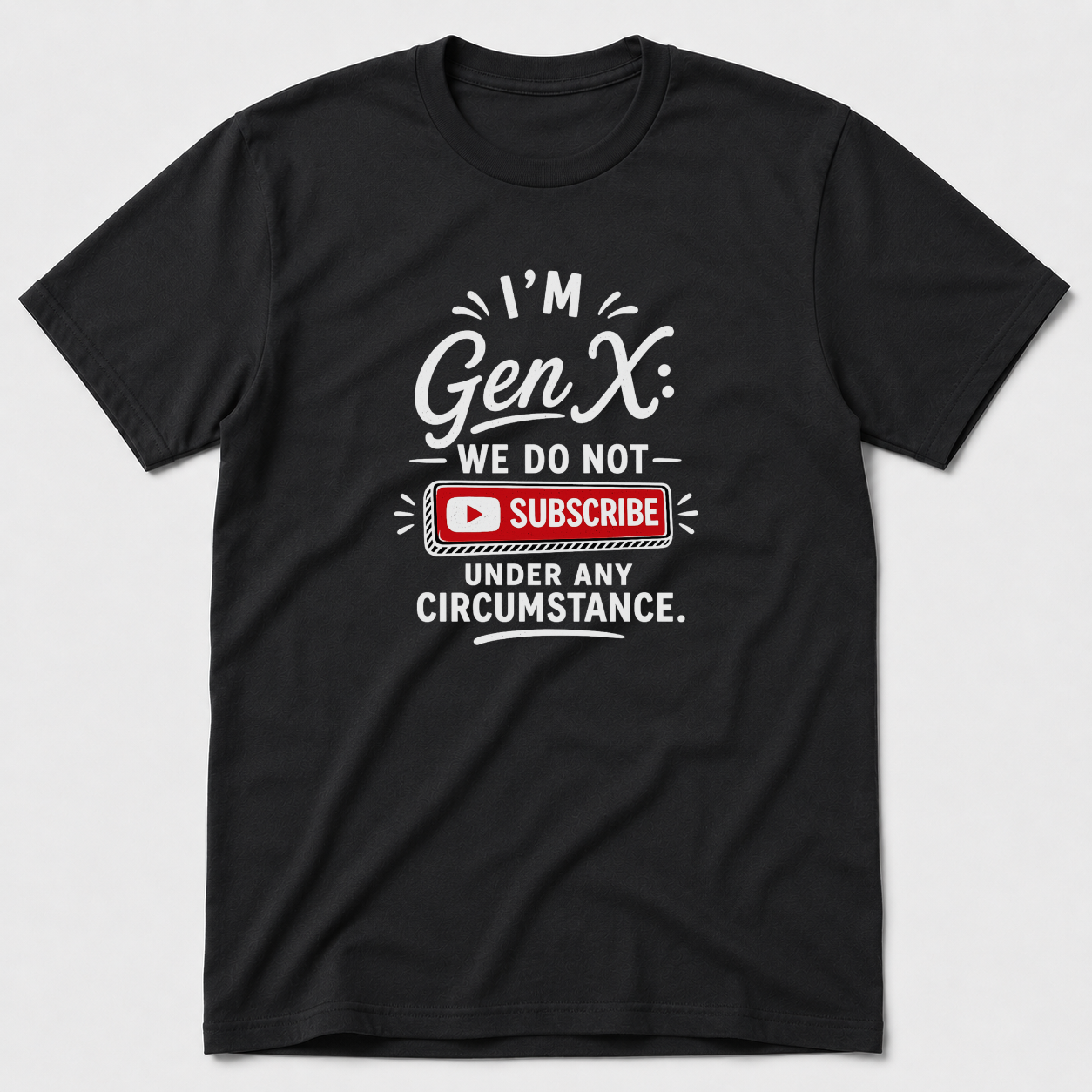 We Do Not Subscribe T-Shirt
