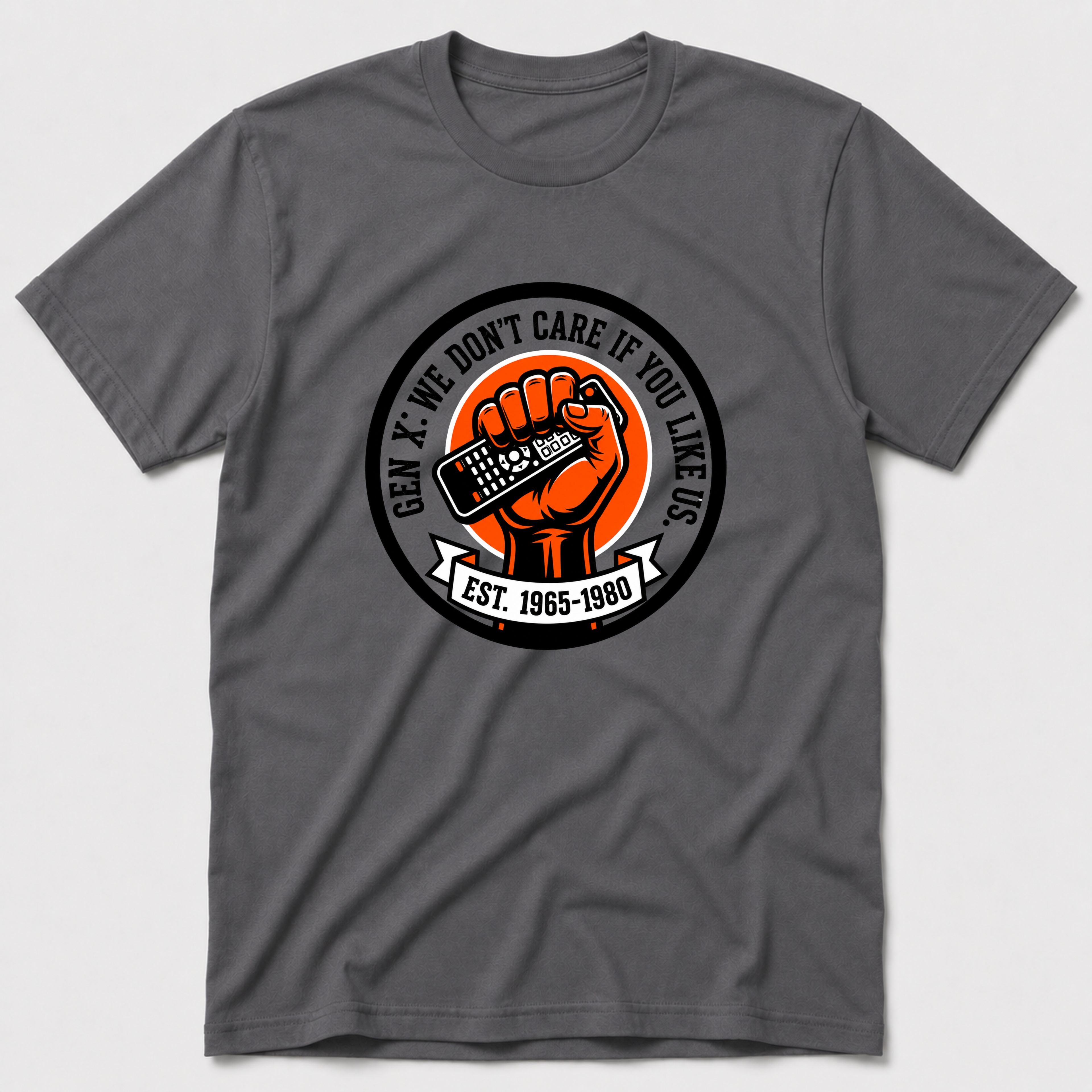 We Don´t Care If You Like Us T-Shirt