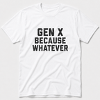 Whatever T-Shirt