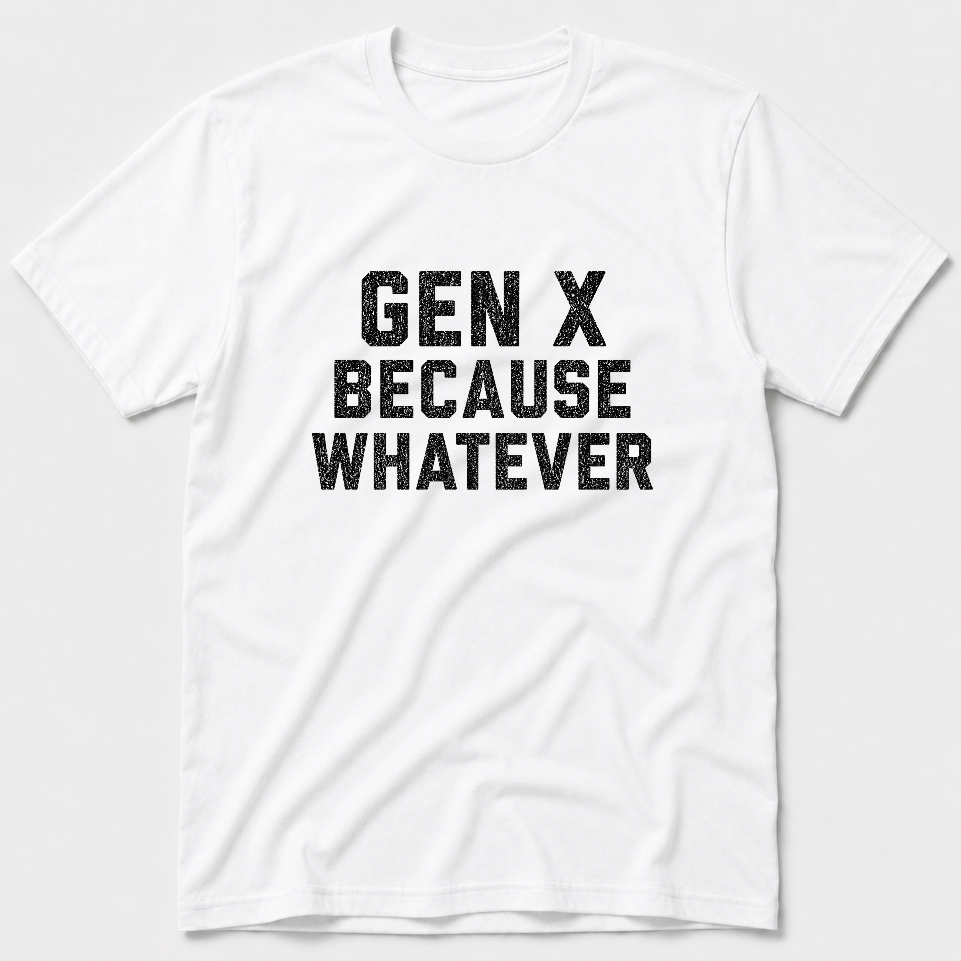 Whatever T-Shirt