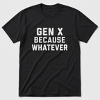Whatever T-Shirt