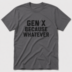 Whatever T-Shirt