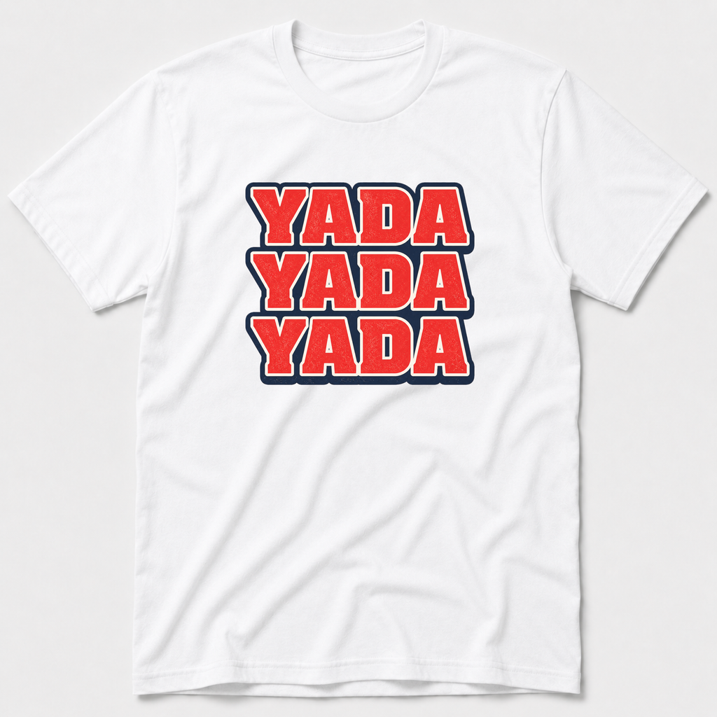 Yada Yada Yada T-Shirt