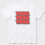Yada Yada Yada T-Shirt