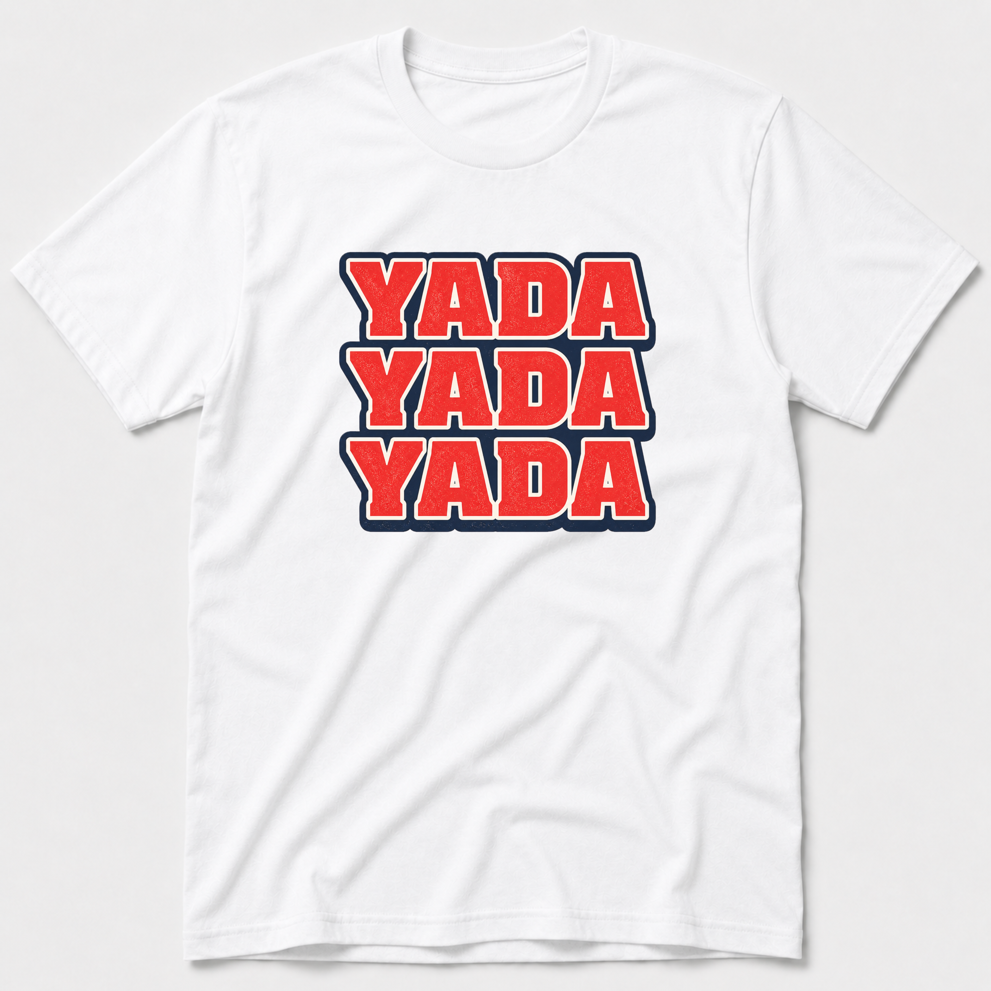 Yada Yada Yada T-Shirt