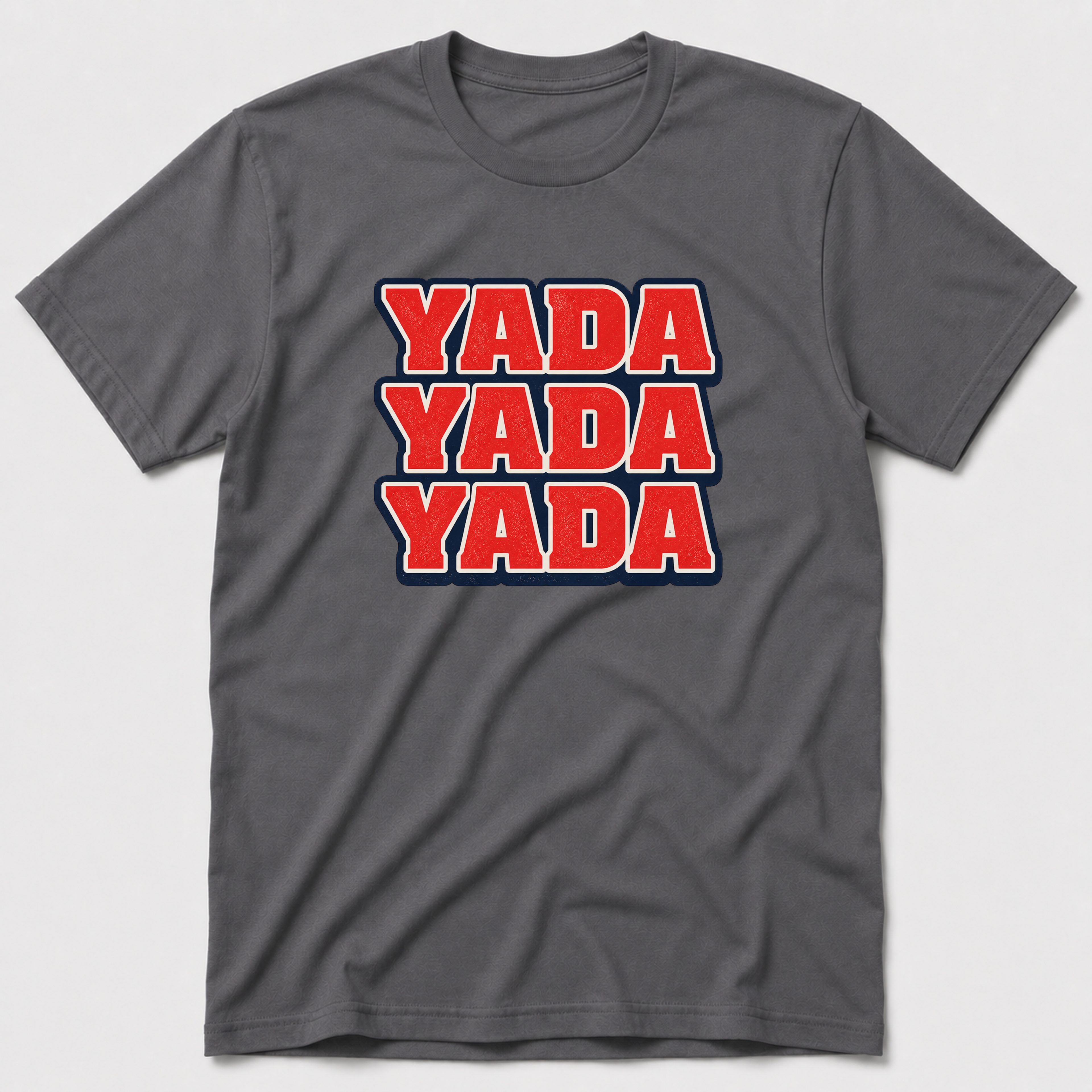 Yada Yada Yada T-Shirt