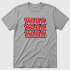 Yada Yada Yada T-Shirt