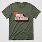 Well Seasoned T-Shirt