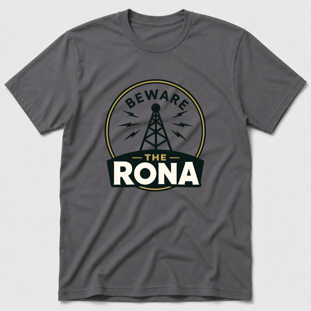 Beware The Rona T-Shirt
