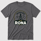 Beware The Rona T-Shirt