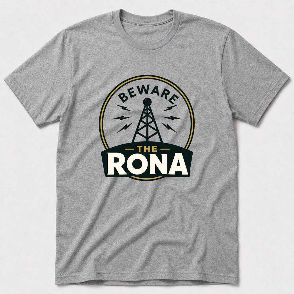 Beware The Rona T-Shirt