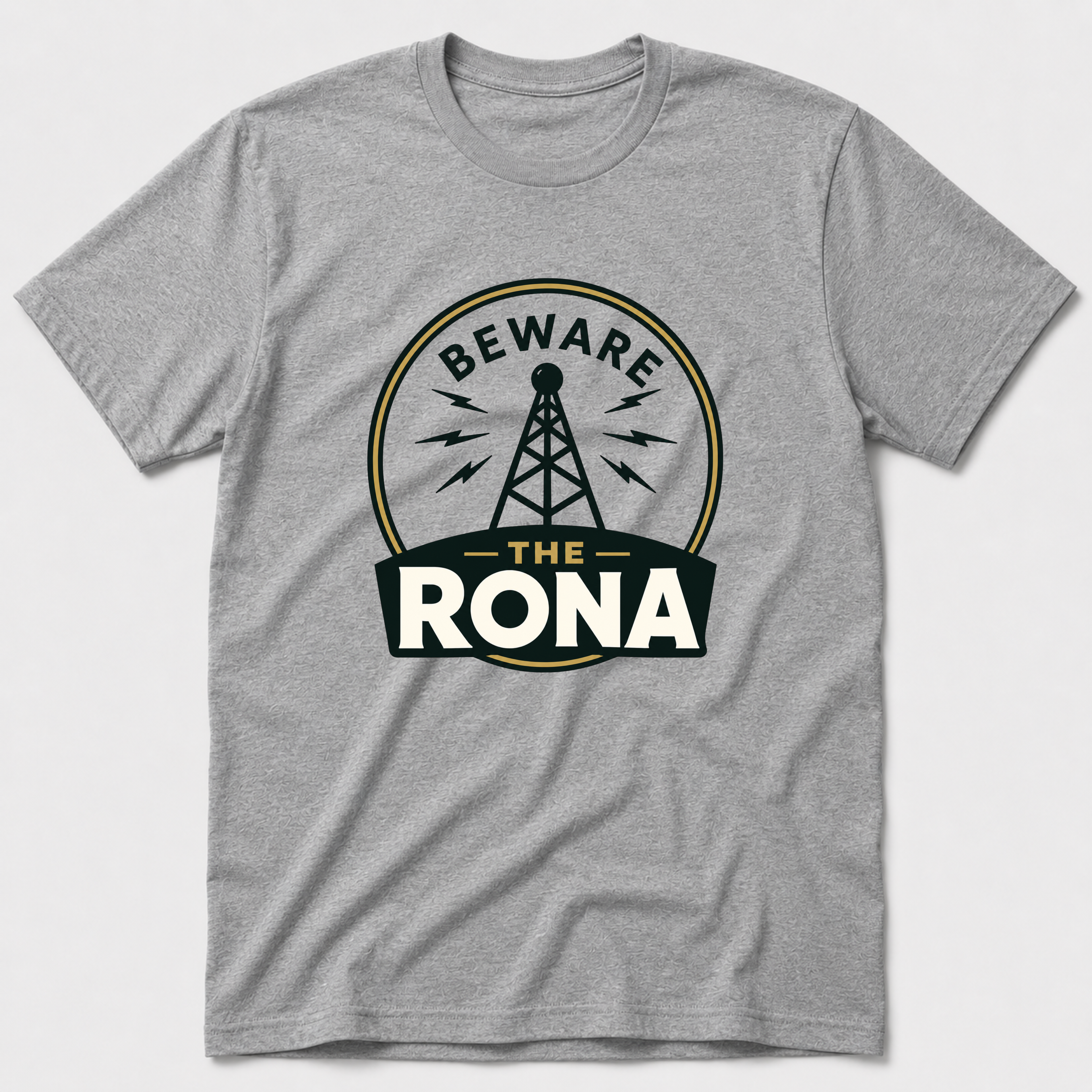 Beware The Rona T-Shirt