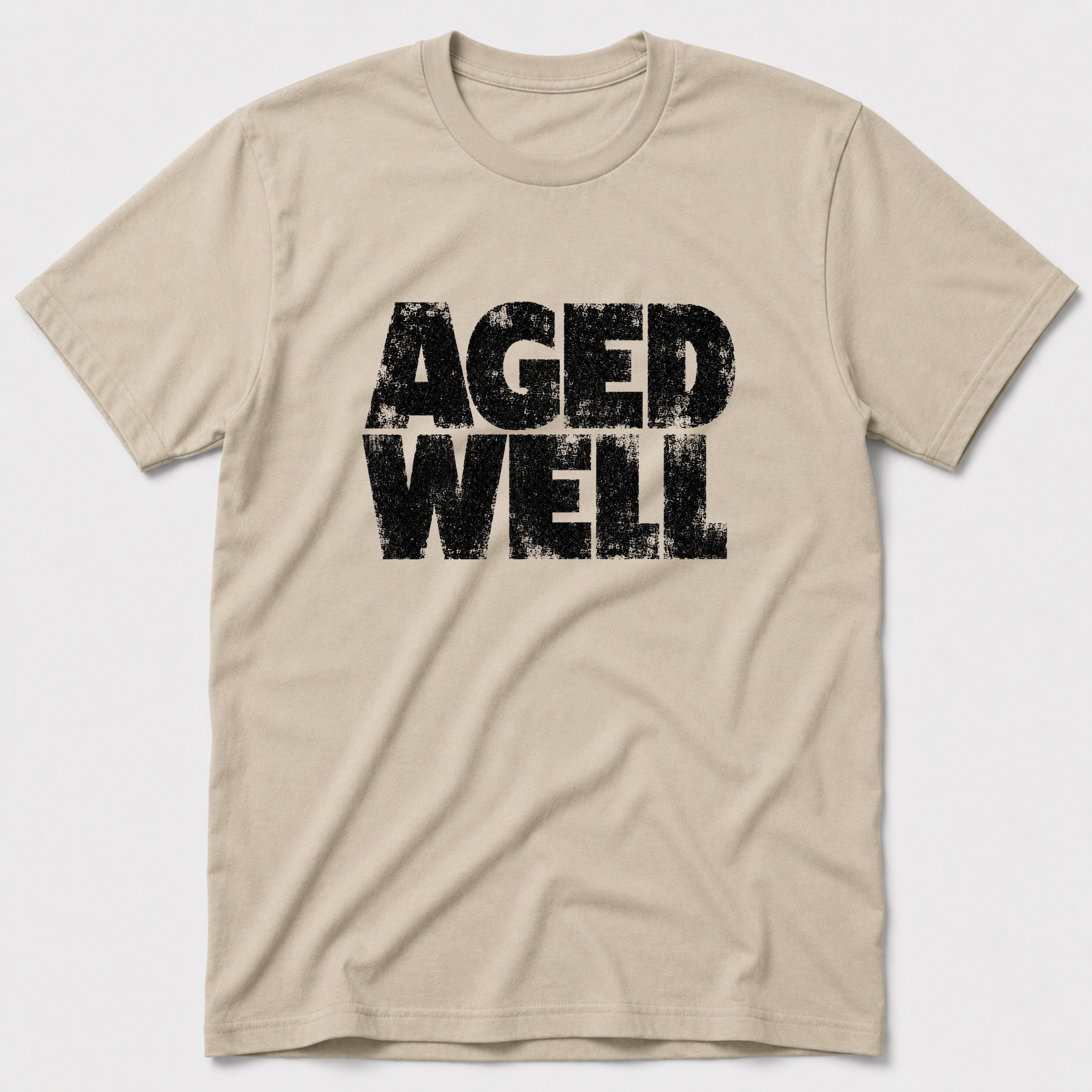 Aged Well T-Shirt