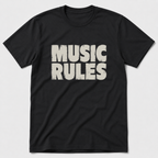 Music Rules T-Shirt