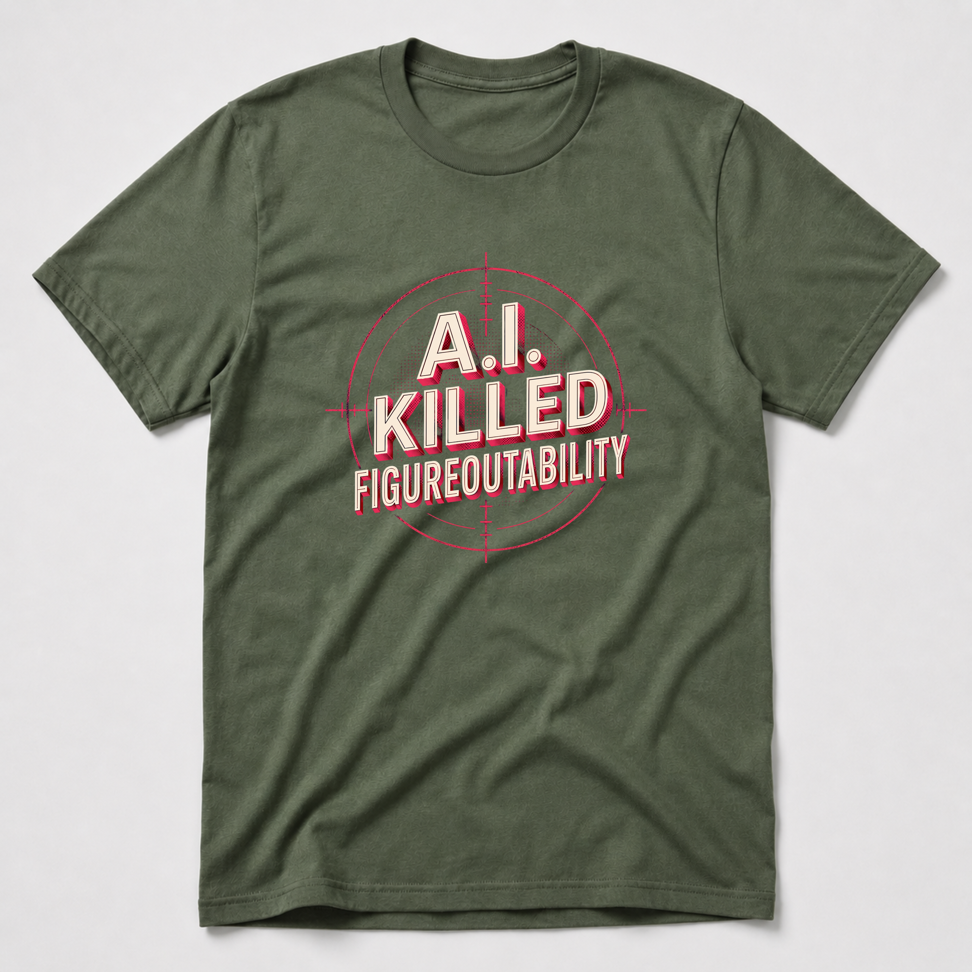 AI Killed Figureoutability T-Shirt