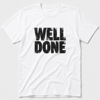 Well Done T-Shirt