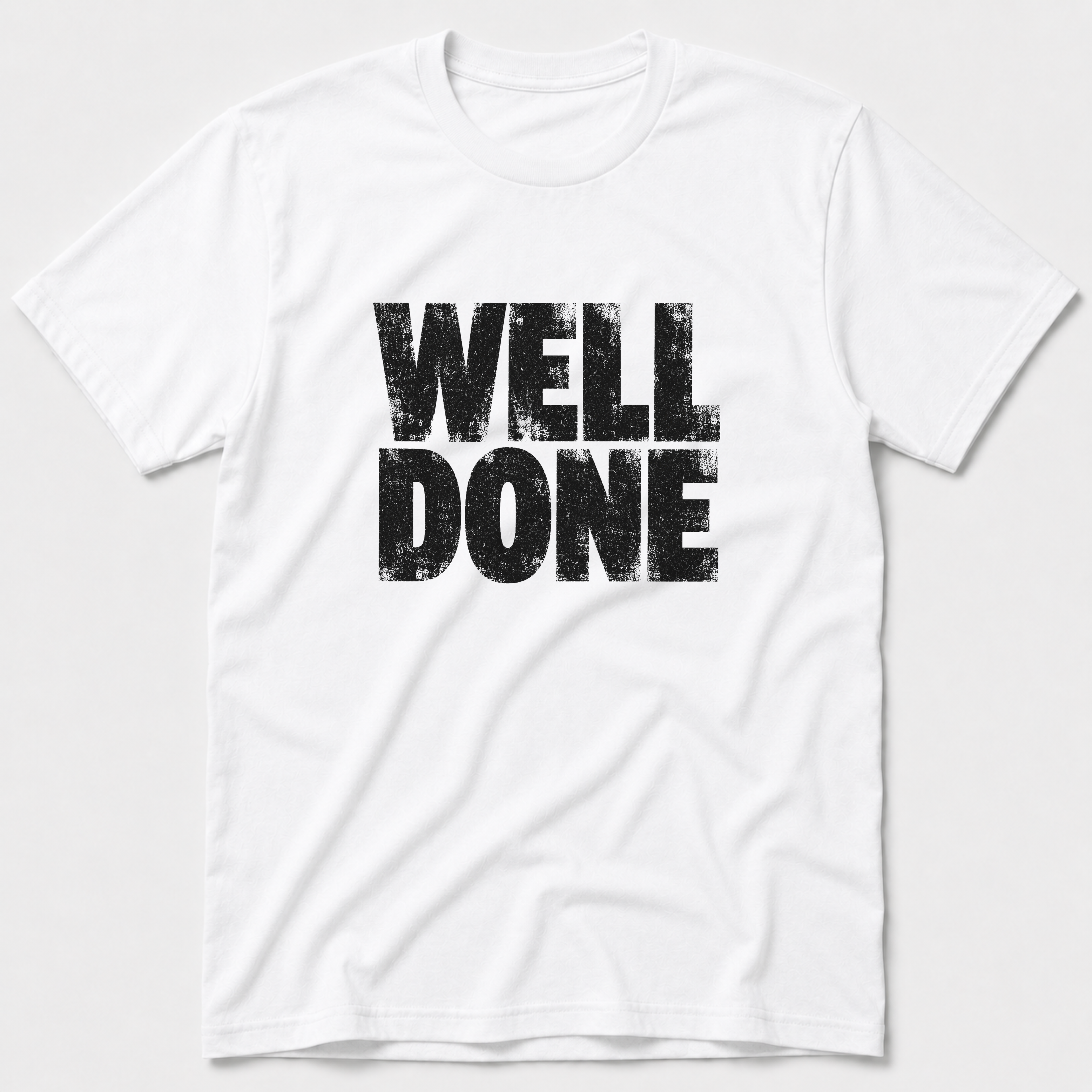 Well Done T-Shirt