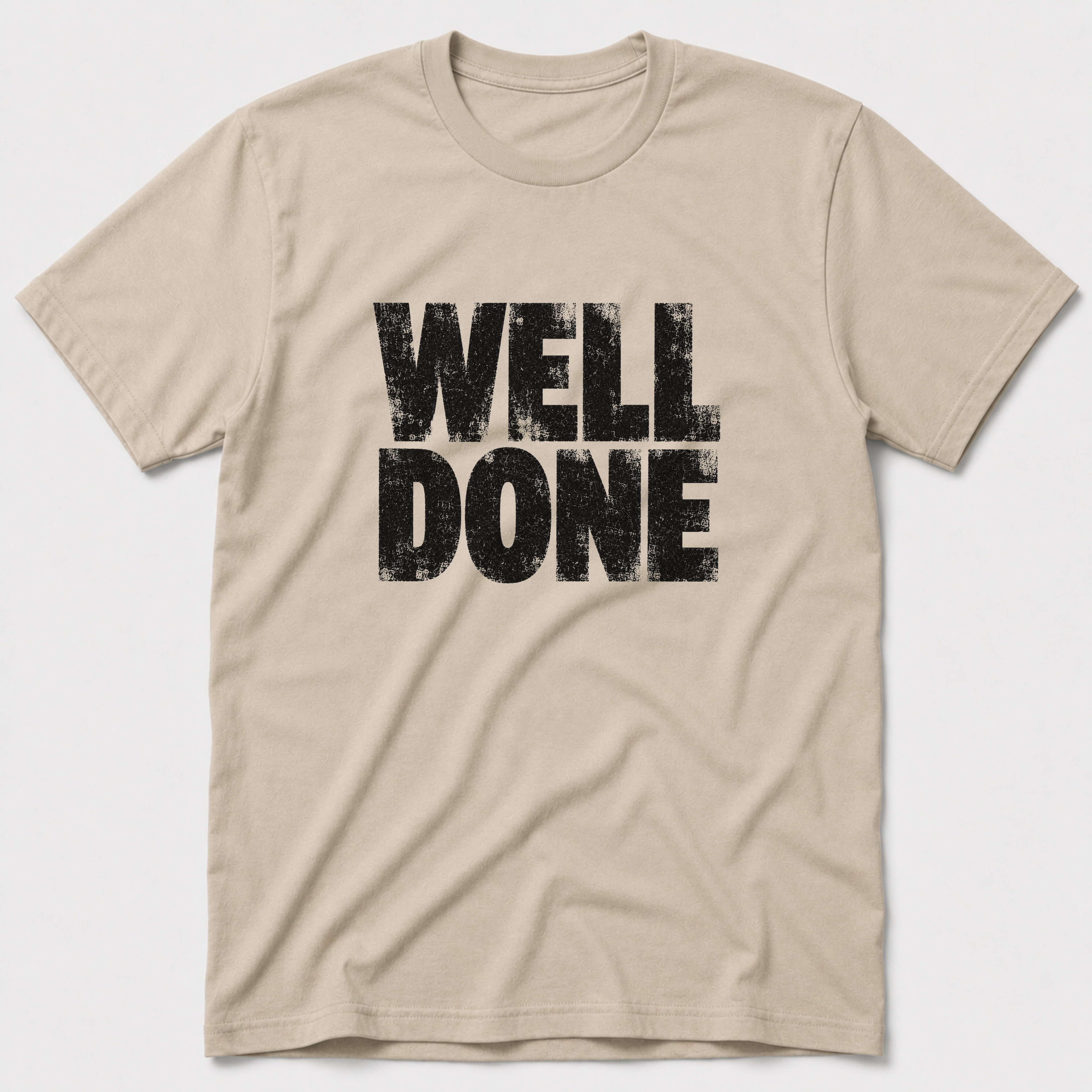 Well Done T-Shirt