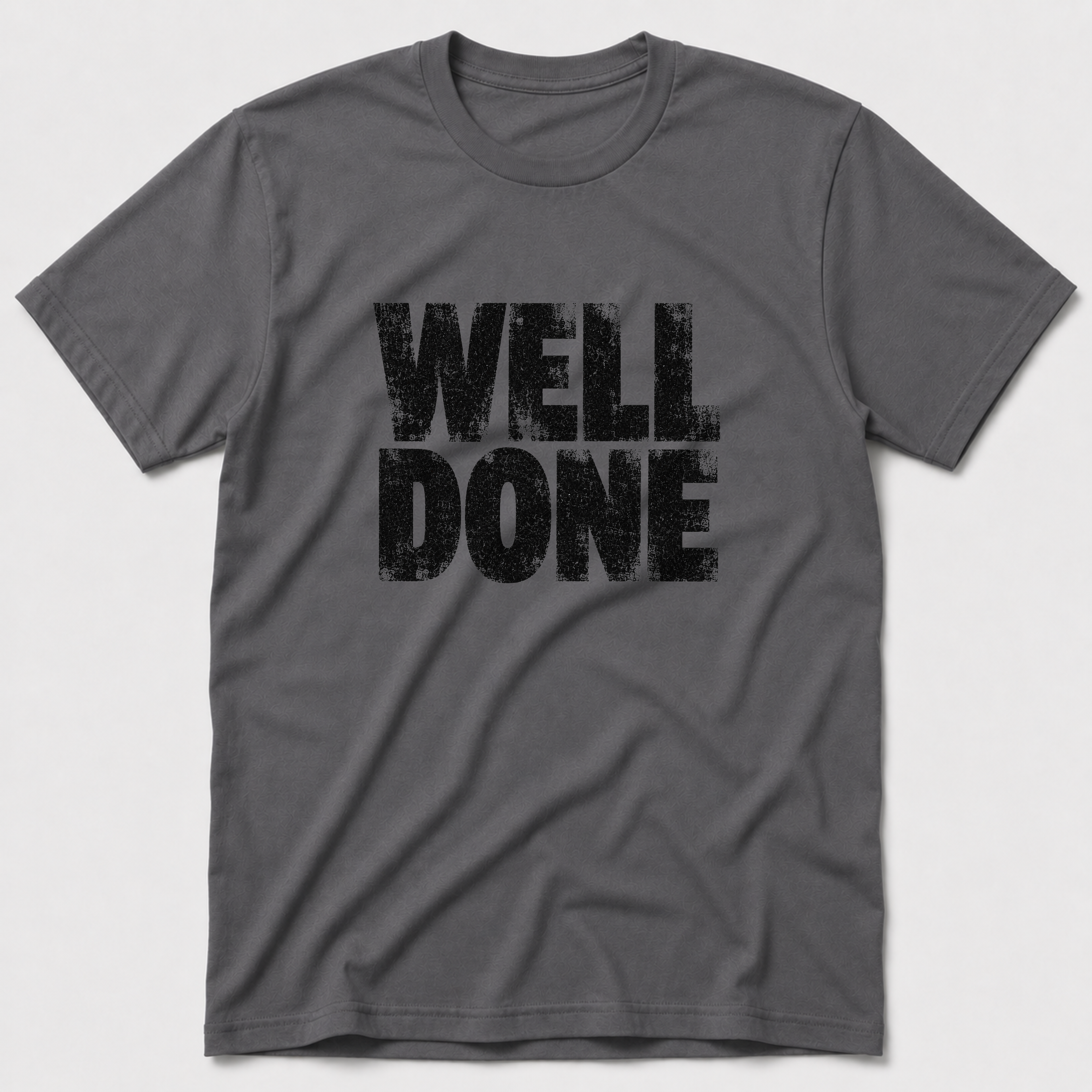 Well Done T-Shirt