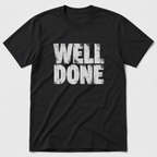 Well Done T-Shirt