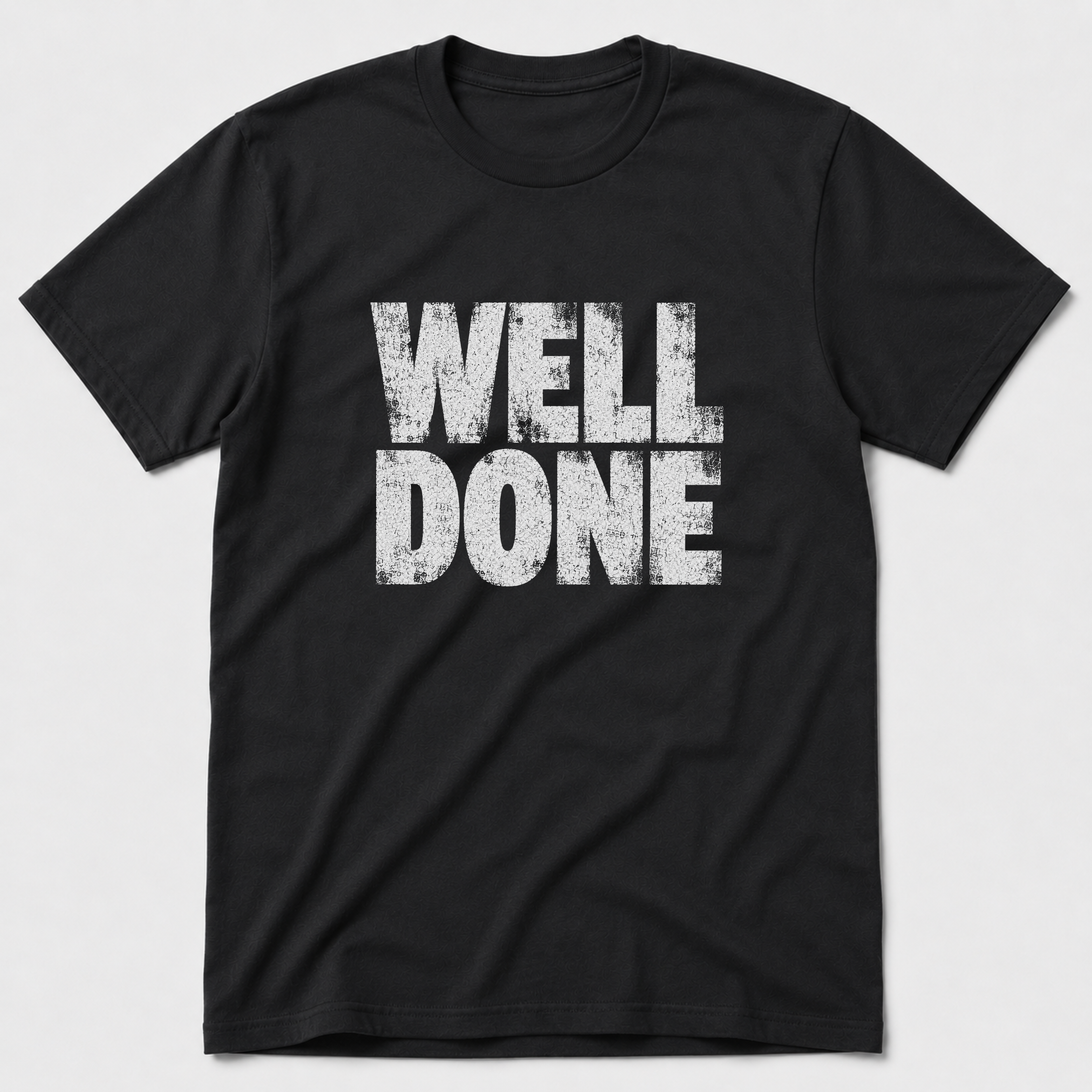 Well Done T-Shirt