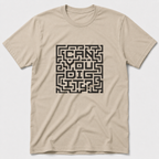Can You Dig It T-Shirt