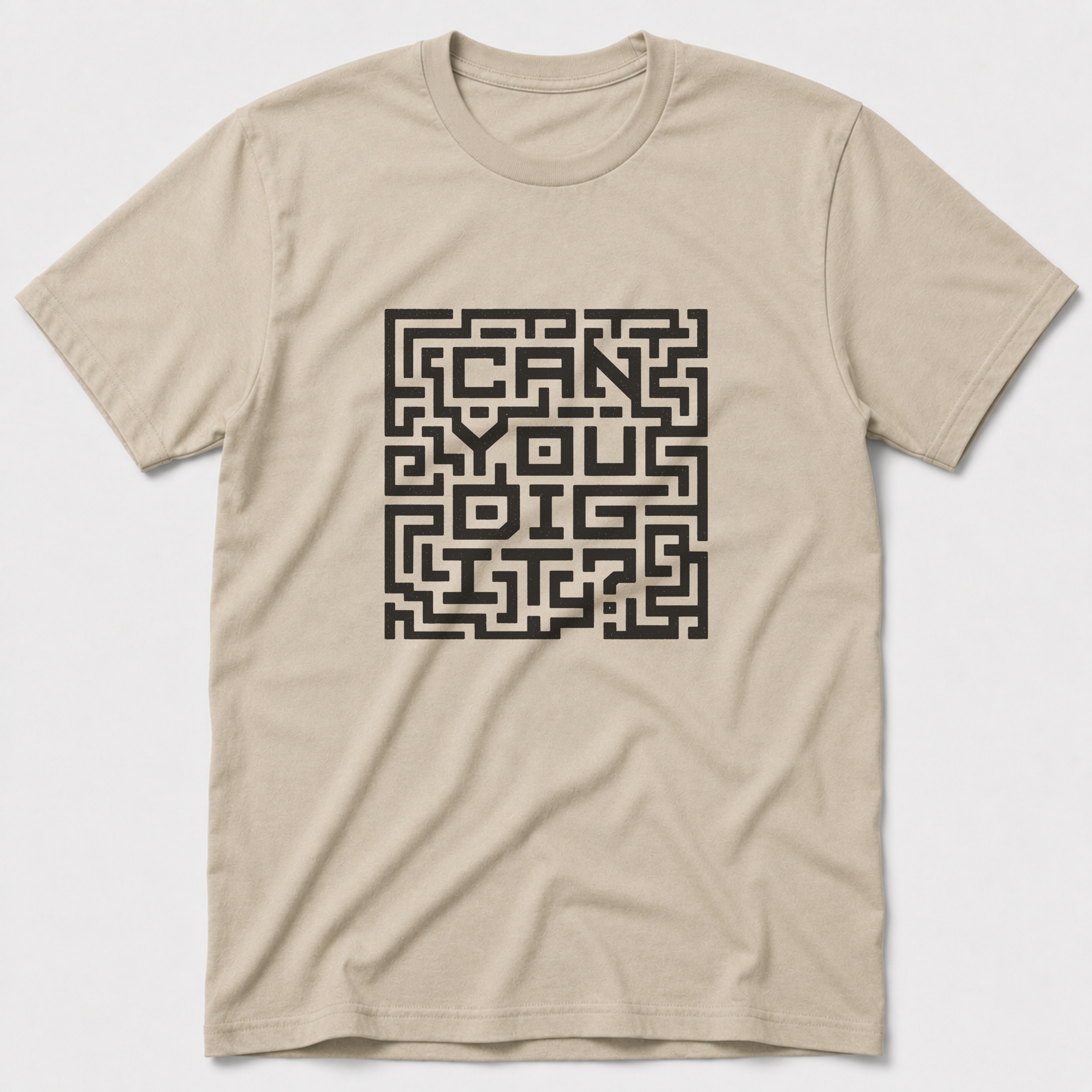 Can You Dig It T-Shirt