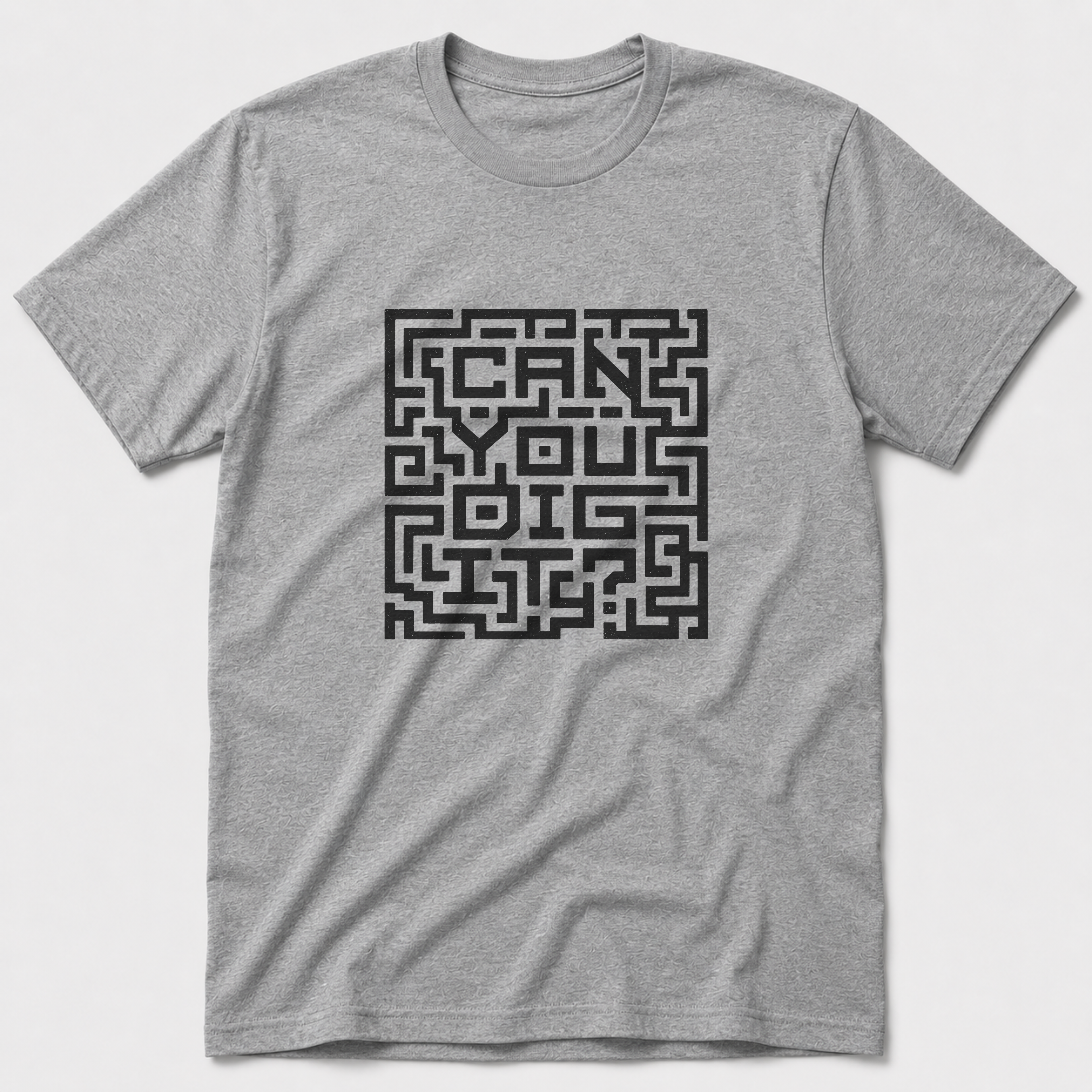 Can You Dig It T-Shirt