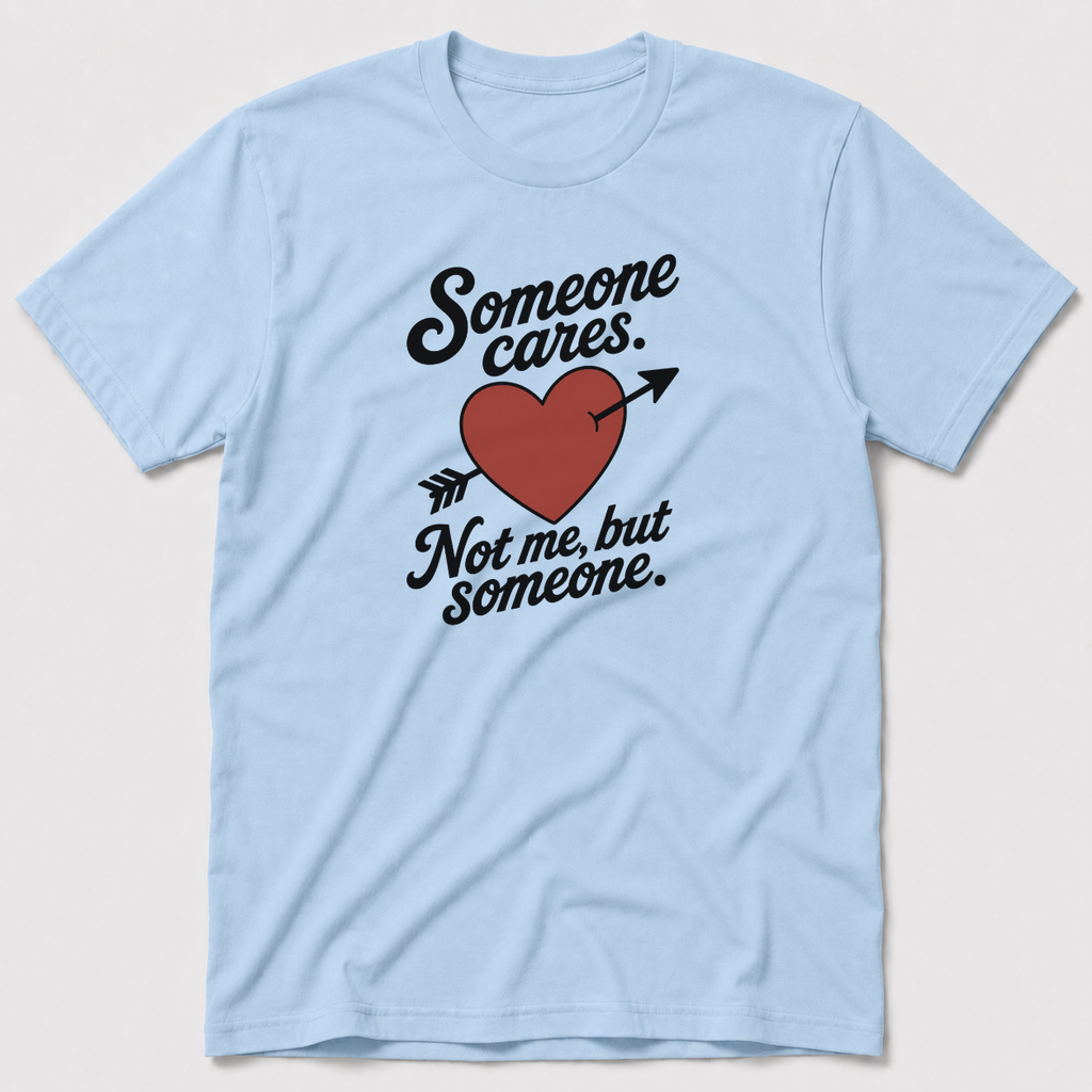 Someone Cares T-Shirt