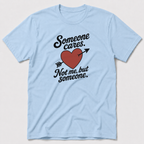 Someone Cares T-Shirt