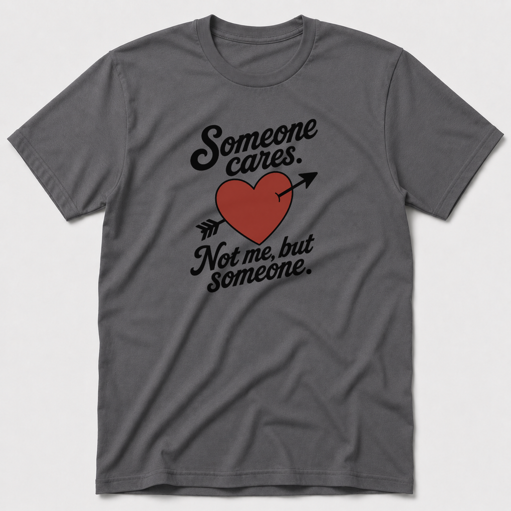 Someone Cares T-Shirt