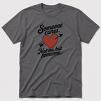 Someone Cares T-Shirt
