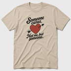 Someone Cares T-Shirt