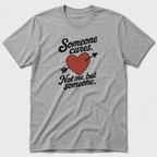 Someone Cares T-Shirt
