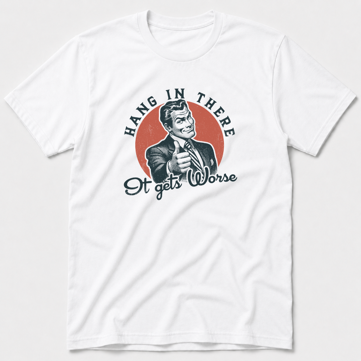 Hang In There T-Shirt