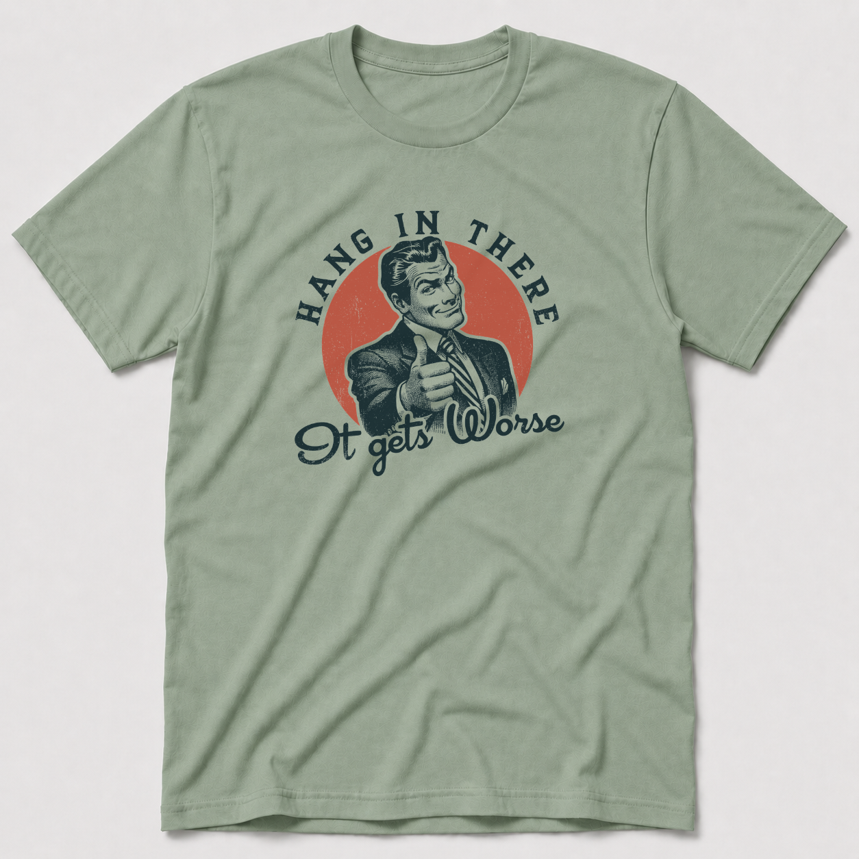 Hang In There T-Shirt