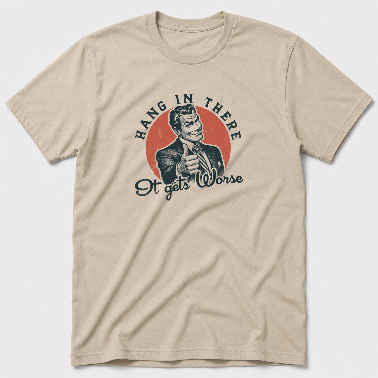 Hang In There T-Shirt