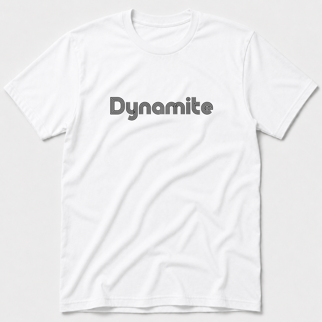Dynamite T-Shirt