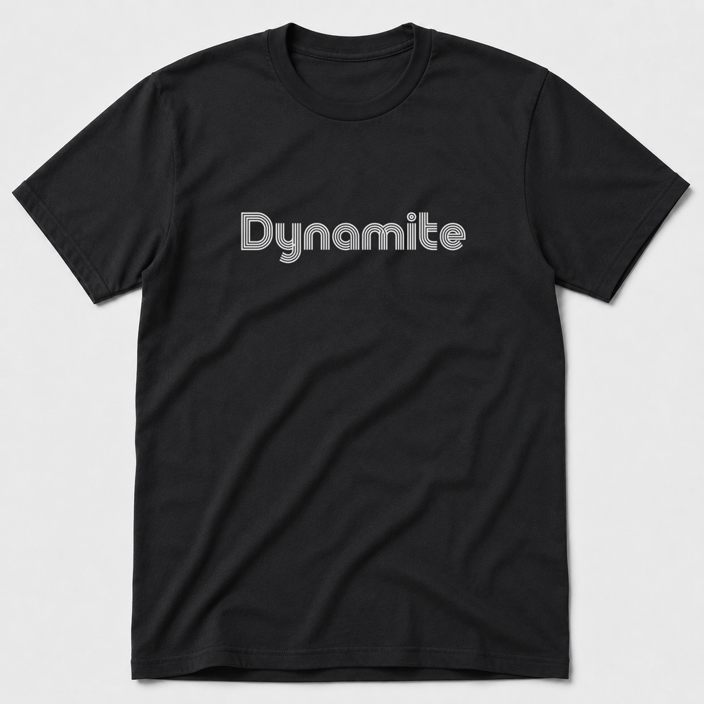 Dynamite T-Shirt