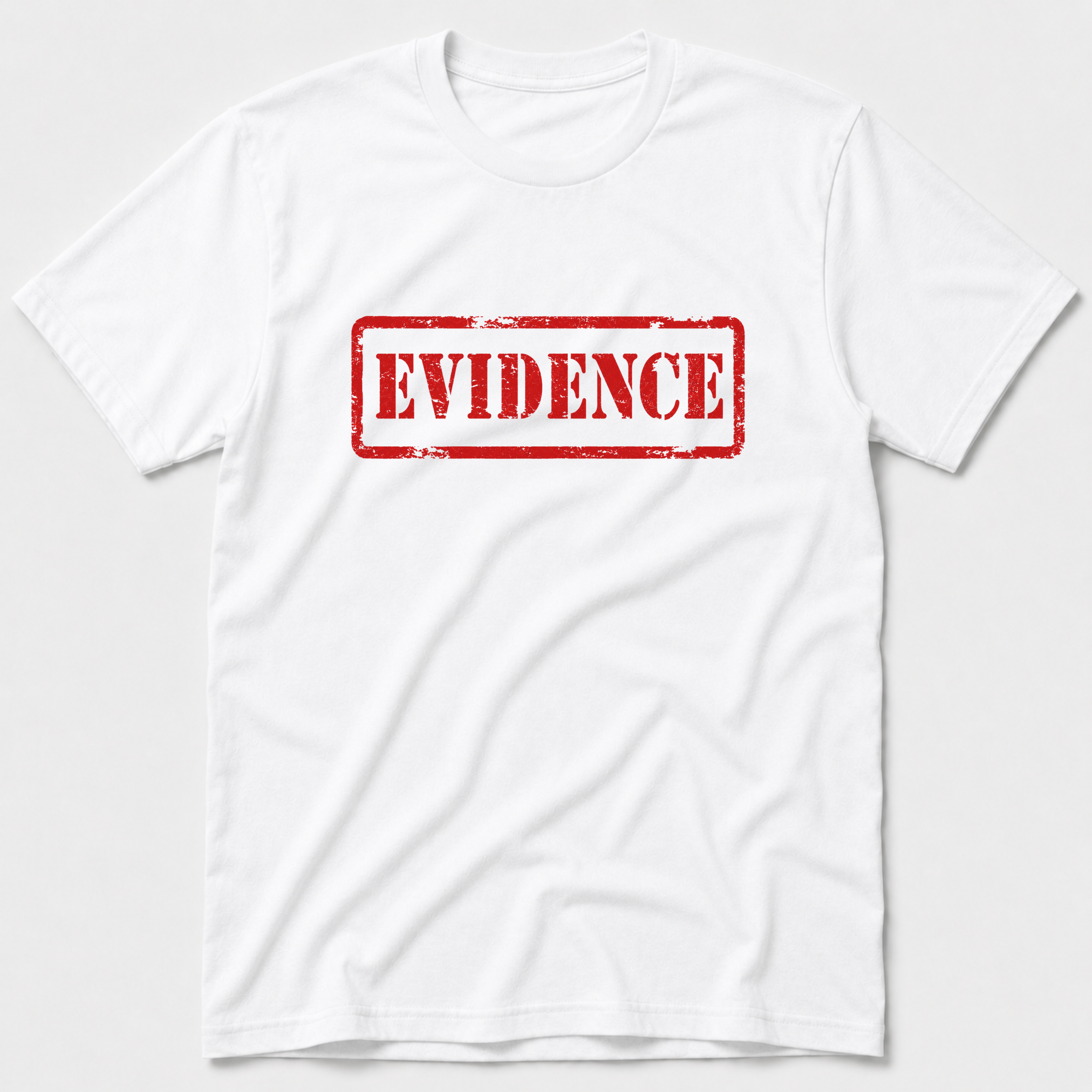 Evidence T-Shirt