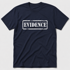 Evidence T-Shirt